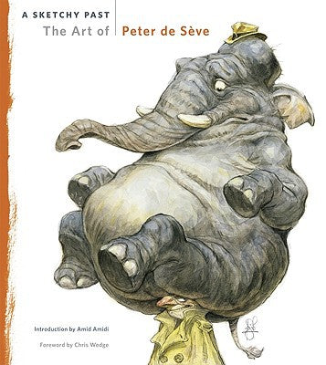 A Sketchy Past: The Art of Peter de Seve - Signed with a Drawing