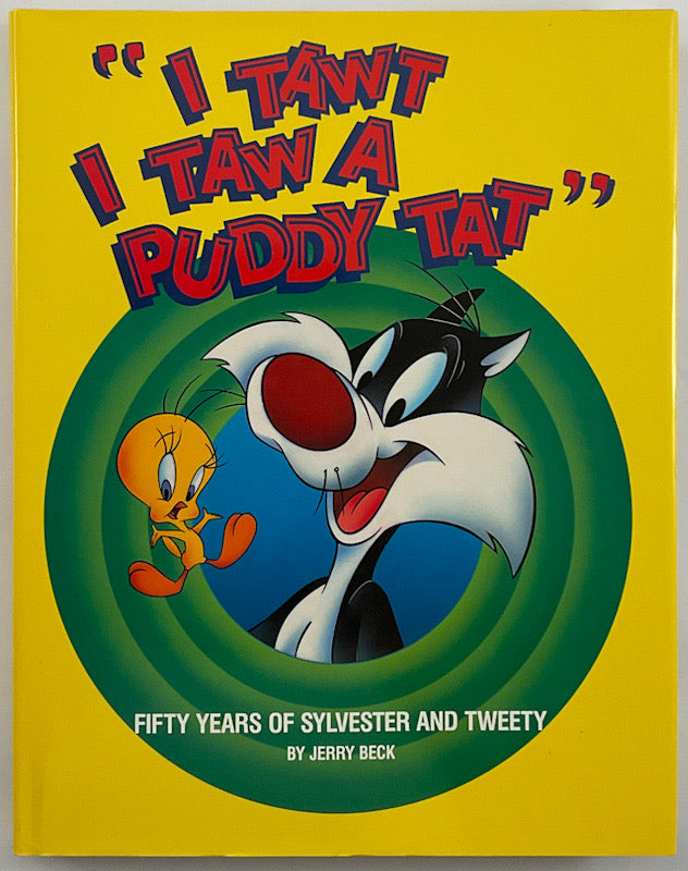 "I Tawt I Taw a Puddy Tat": Fifty Years of Sylvester and Tweety