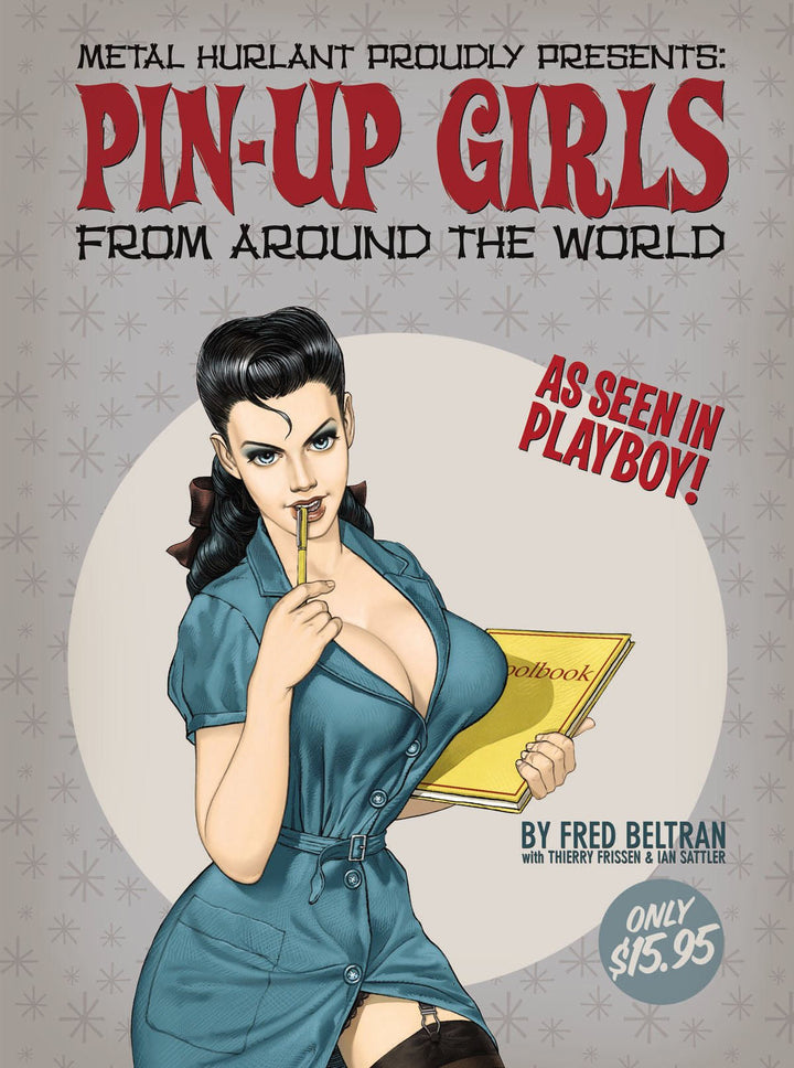 Metal Hurlant Presents: Pin-Up Girls From Around The World (Blue Cover)
