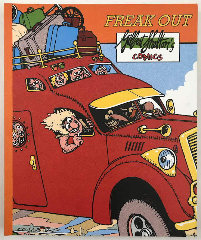 Freak Out: Gilbert Shelton's Comics - Museum Exhibition Catalogue