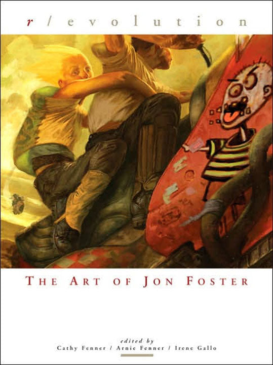 Revolution: The Art Of Jon Foster - Signed & Numbered – Stuart Ng Books
