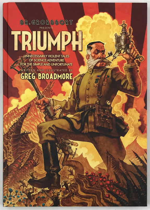 Dr. Grordbort Presents Triumph - Inscribed with a Drawing