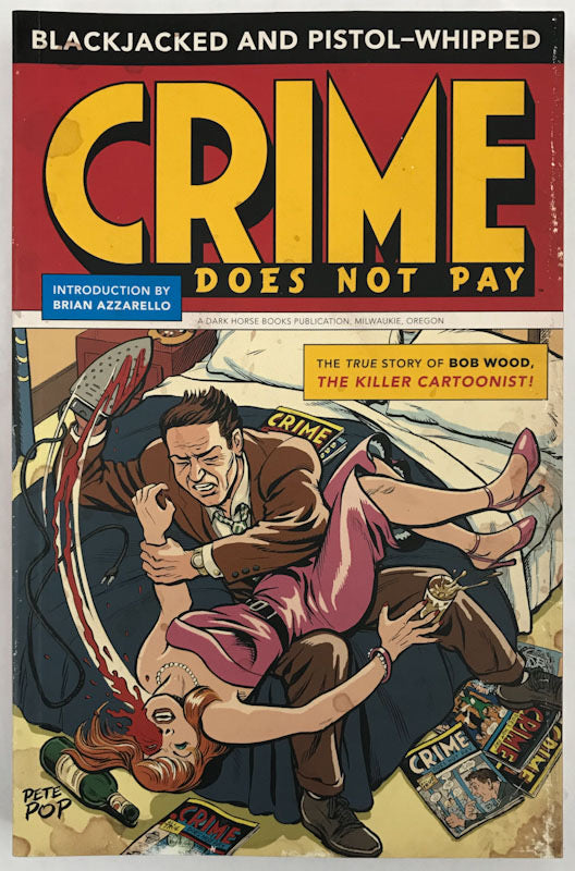 A Crime Does Not Pay Primer: Blackjacked and Pistol-Whipped