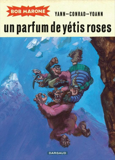 Bob Marone: Un Parfum de Yétis Roses (New Cover)