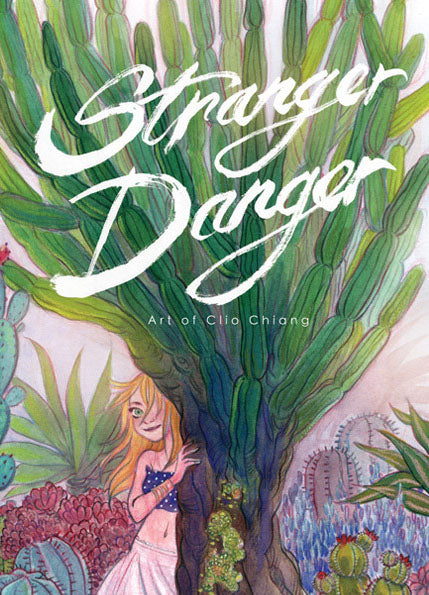 Stranger Danger: Art of Clio Chiang - Signed – Stuart Ng Books