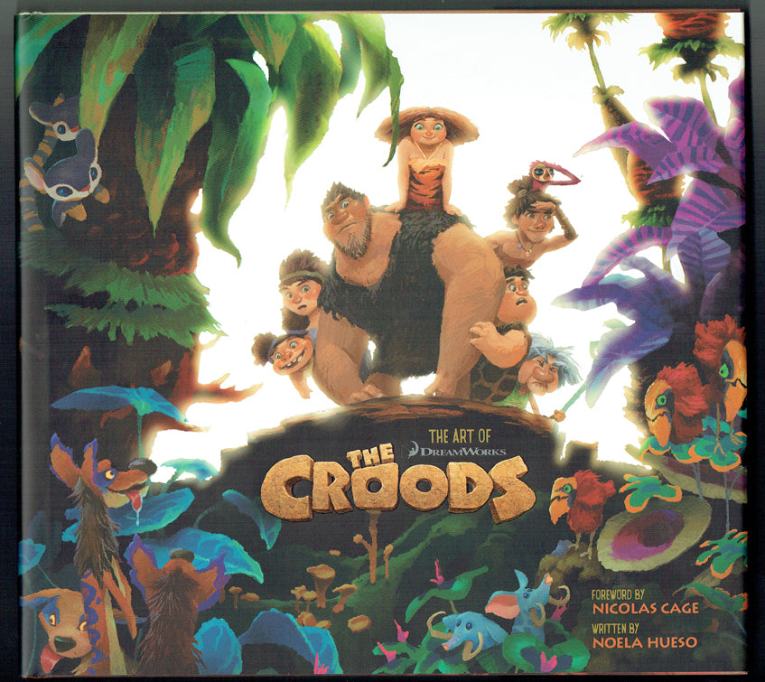 The Art of The Croods - First Printing Signed by the Directors and Ten Artists