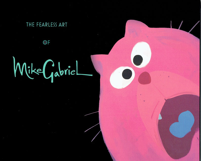 The Fearless Art of Mike Gabriel