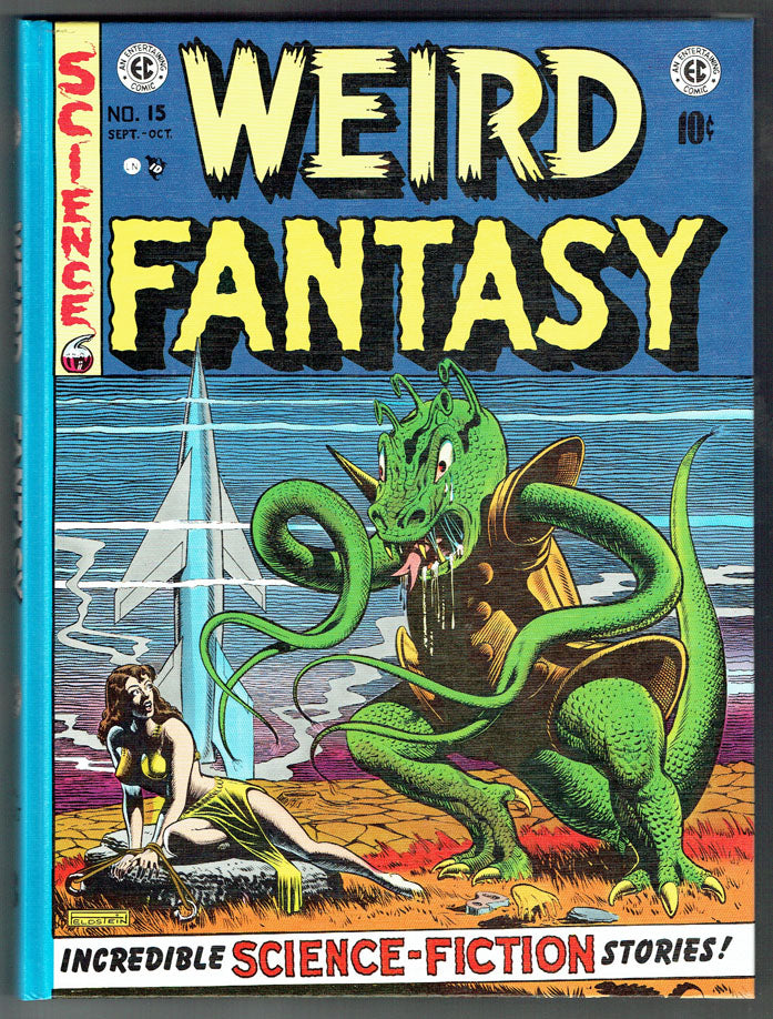The Complete Weird Fantasy - The Complete EC Comics Library