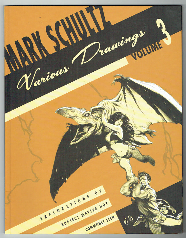 Mark Schultz: Various Drawings, Volume 3