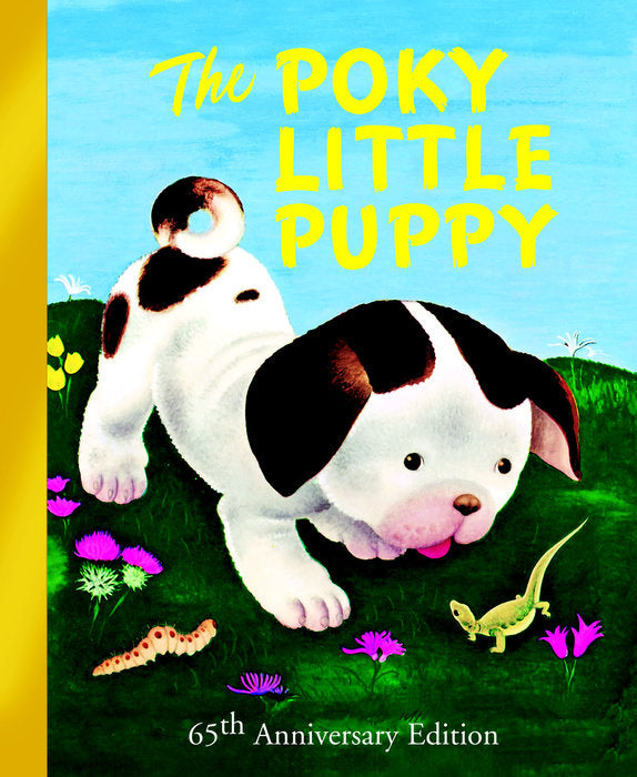 The Poky Little Puppy: A Little Golden Book