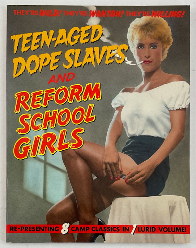 Teen-Aged Dope Slaves and Reform School Girls