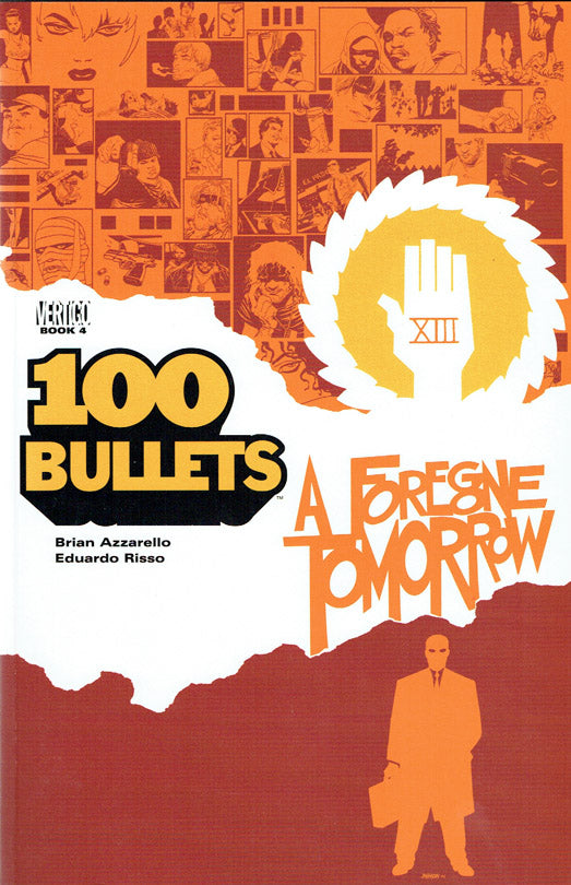 100 Bullets, Volume 4: A Foregone Tomorrow - First Printing