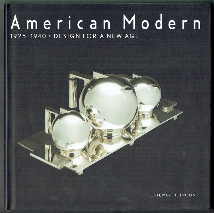 American Modern 1925 - 1940: Design For A New Age