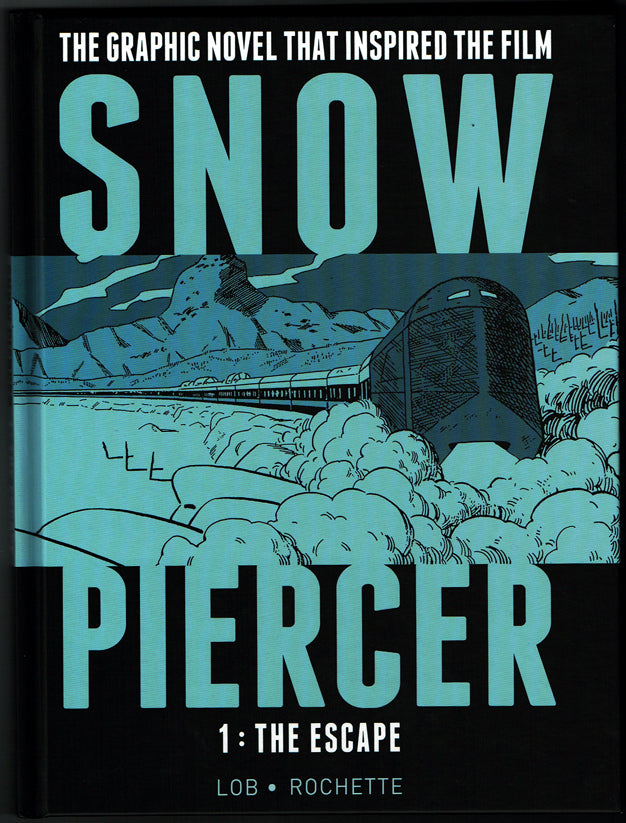 Snowpiercer Vol. 1: The Escape - Signed with a Drawing