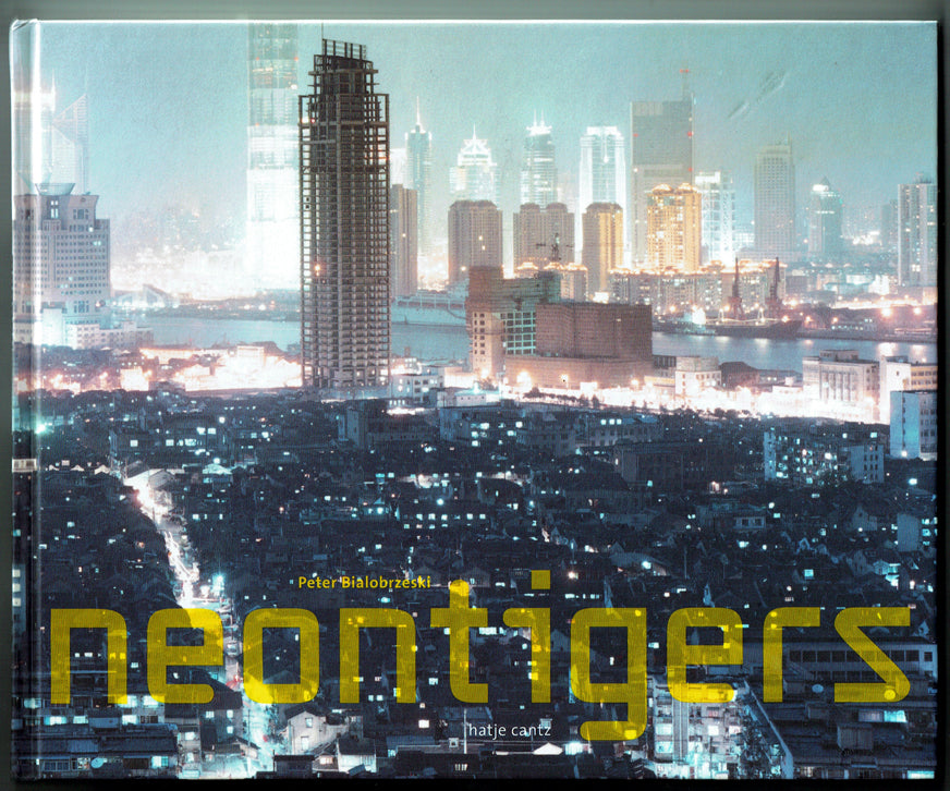 Neon Tigers: Photographs of Asian Megacities