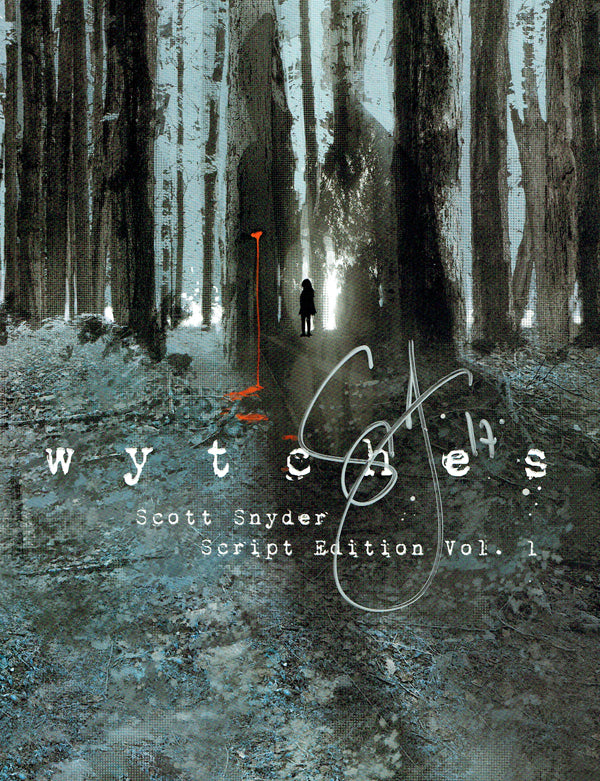Wytches: Script Edition Vol. 1 - Signed