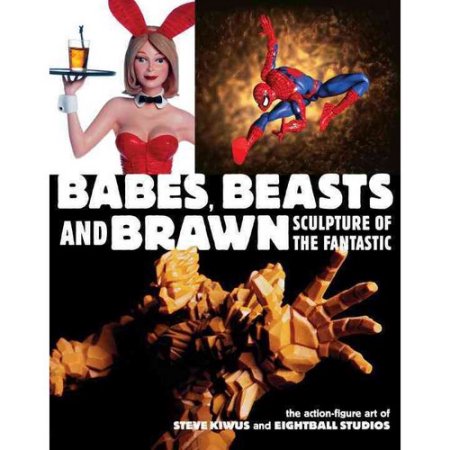 Babes, Beasts, and Brawn: Sculpture of the Fantastic