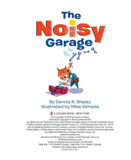 The Noisy Garage: A Little Golden Book