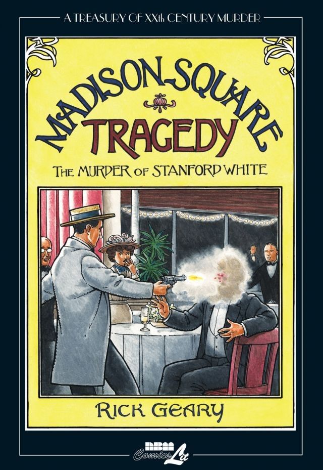 Madison Square Tragedy: The Murder of Stanford White - Inscribed 1st Edition (Treasury of XXth Century Murder)