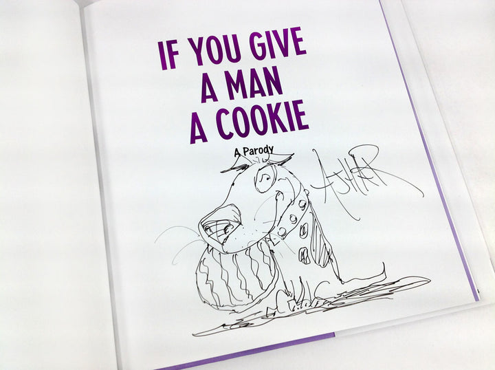 If You Give a Man a Cookie: A Parody - First Signed with a Drawing