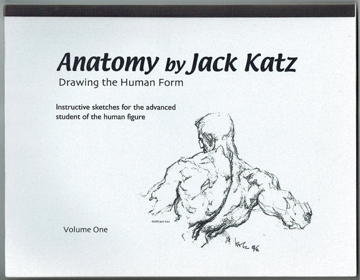 Anatomy by Jack Katz: Drawing the Human Form, Vol. 1 - Inscribed with a Drawing