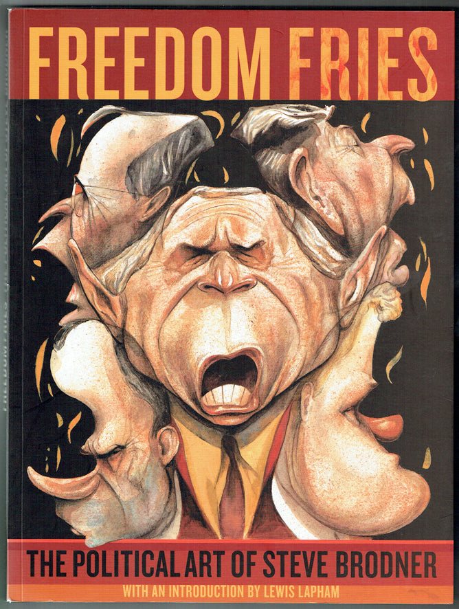 Freedom Fries: The Political Art of Steve Brodner
