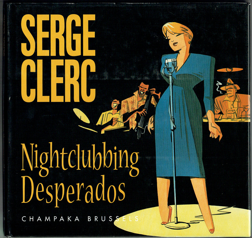Nightclubbing Desperados - Numbered Edition