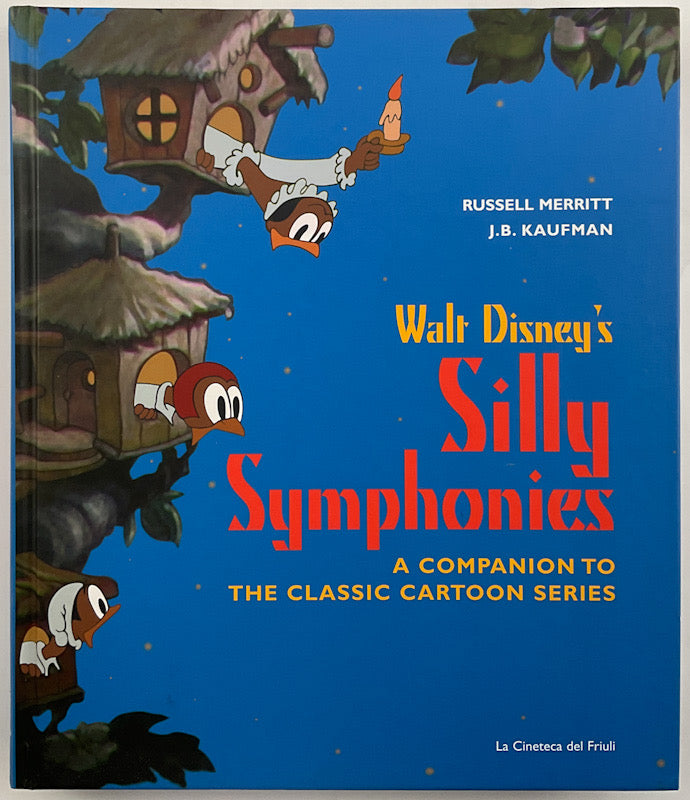 Walt Disney's Silly Symphonies: A Companion to the Classic Cartoon Series