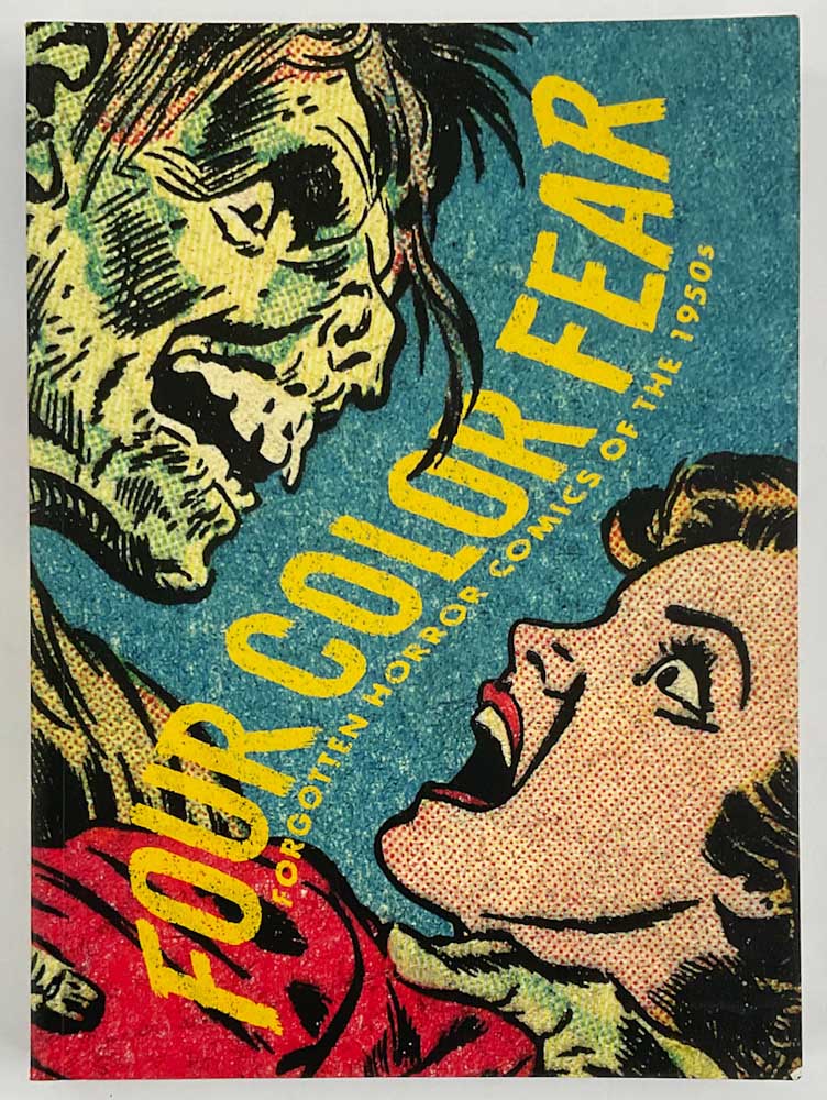 Four Color Fear: Forgotten Horror Comics of the Fifties