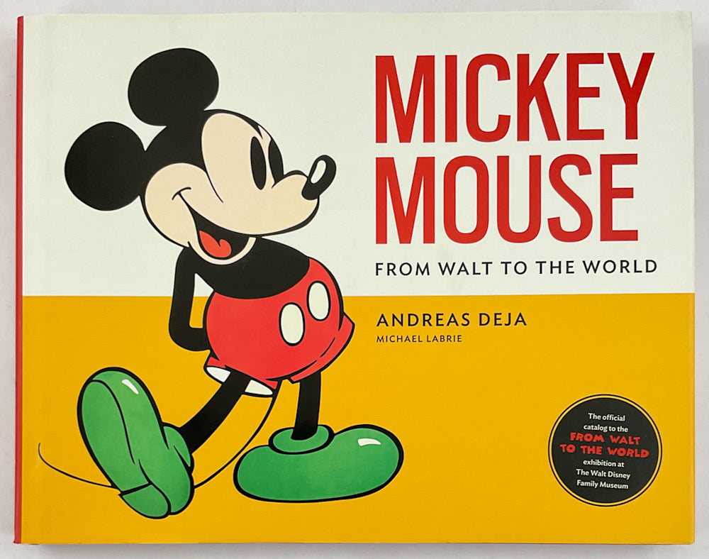 Mickey Mouse: From Walt to the World - Signed by Andreas Deja