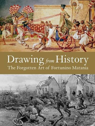 Drawing from History: The Forgotten Art of Fortunino Matania - Limited Edition