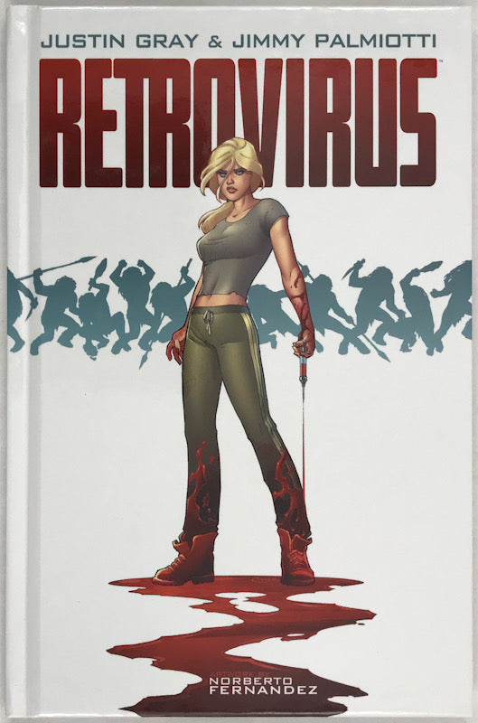 Retrovirus - Signed with a Drawing by Jimmy Palmiotti