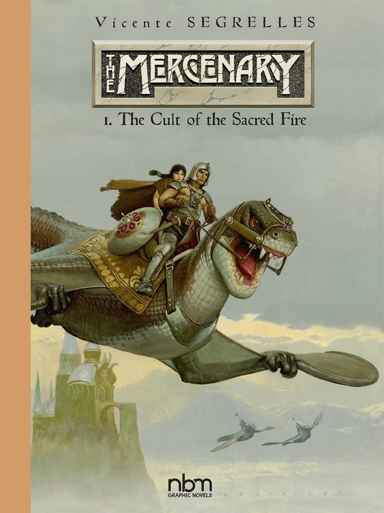 The Mercenary The Definitive Editions Vol. 1: The Cult of Sacred Fire