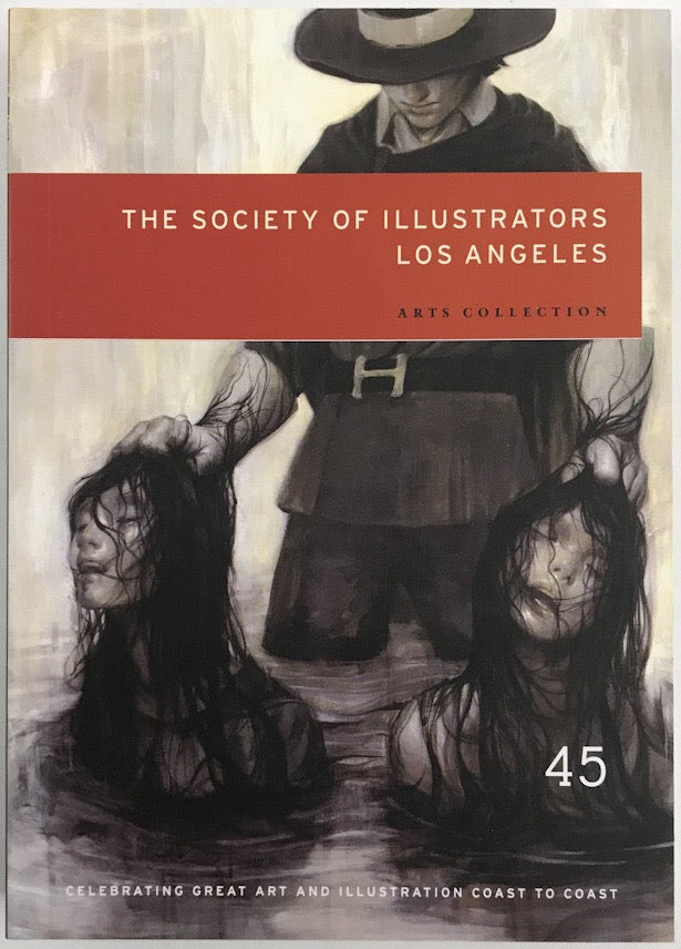 The Society of Illustrators Los Angeles Arts Collection Vol. 45