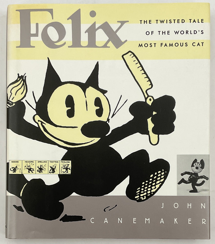 Felix: The Twisted Tale of the World's Most Famous Cat