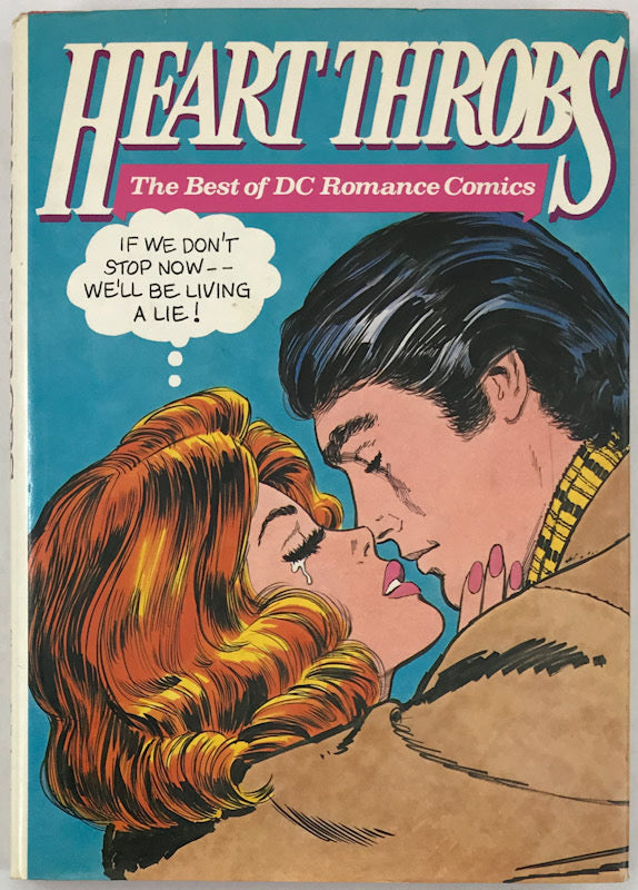 Heart Throbs: The Best of DC Romance Comics - Hardcover First