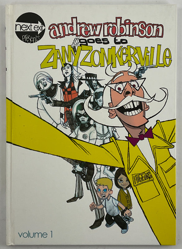 Andrew Robinson Goes to Zanyzonkerville - Signed with a Drawing