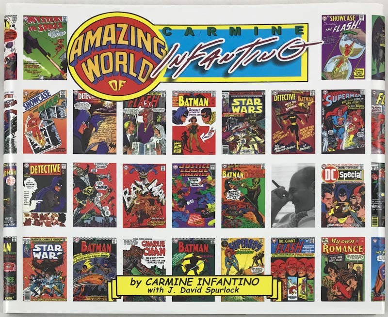 The Amazing World of Carmine Infantino: An Autobiography - Signed & Numbered