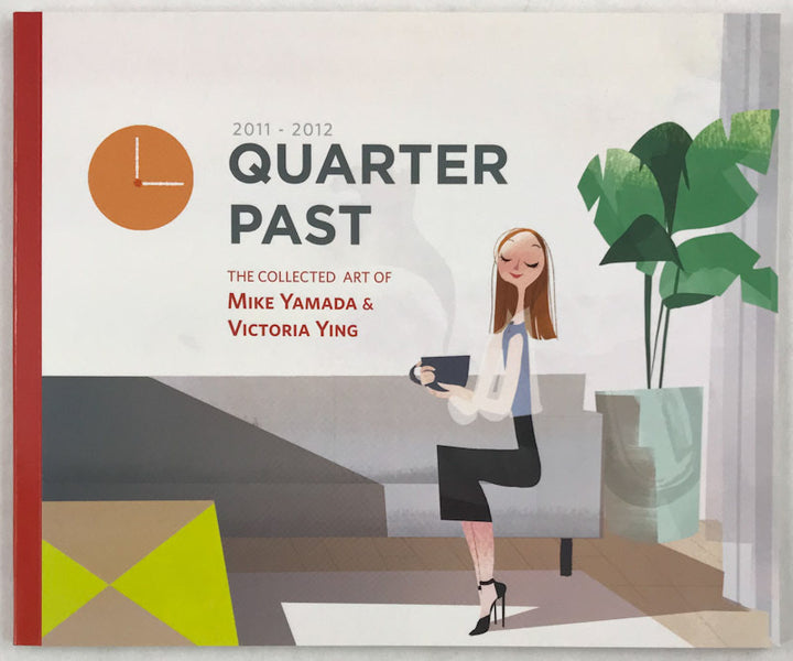 Quarter Past: The Collected Art of Mike Yamada & Victoria Ying, 2011-2012
