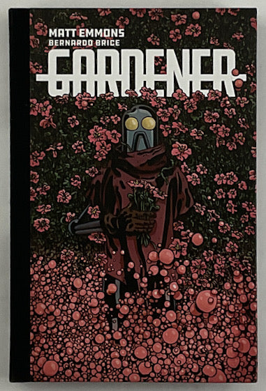 Gardener - Limited Edition Deluxe Hardcover - Signed