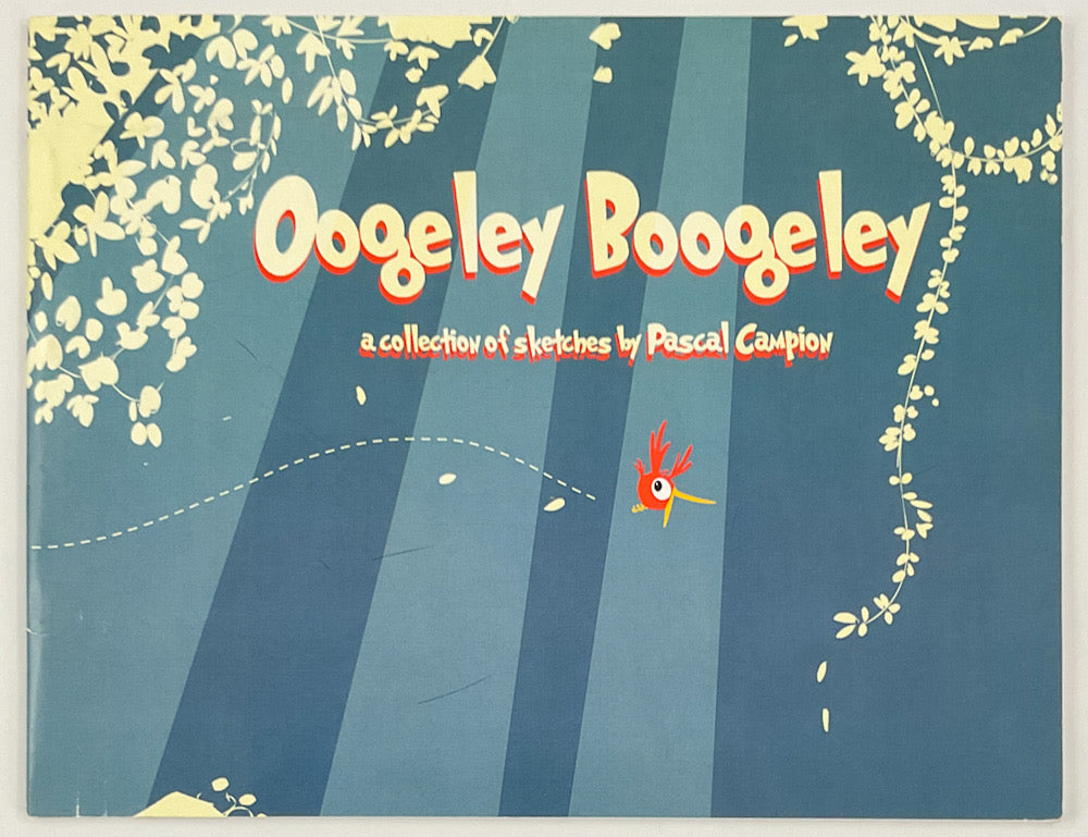 Oogeley Boogeley - Signed with a Full-Page Drawing