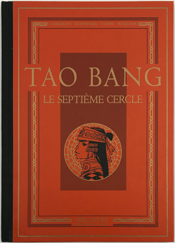 Tao Bang 1: le Septieme Cercle - Signed & Numbered Deluxe Edition