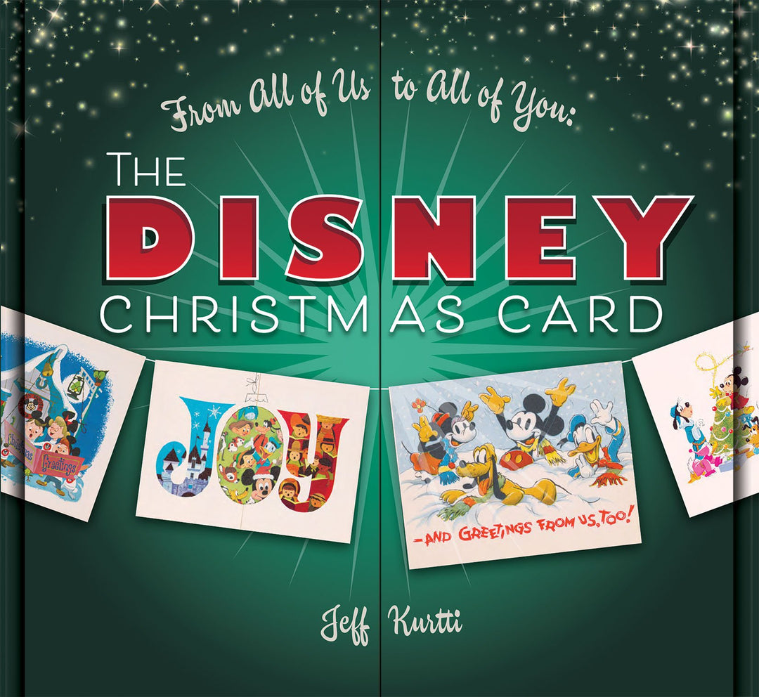 From All of Us to All of You: The Disney Christmas Card - Signed First Edition