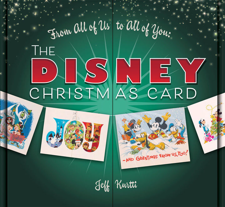 From All of Us to All of You: The Disney Christmas Card - Signed First Edition