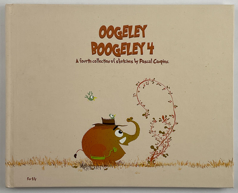 Oogeley Boogeley 4 - Signed with a Drawing