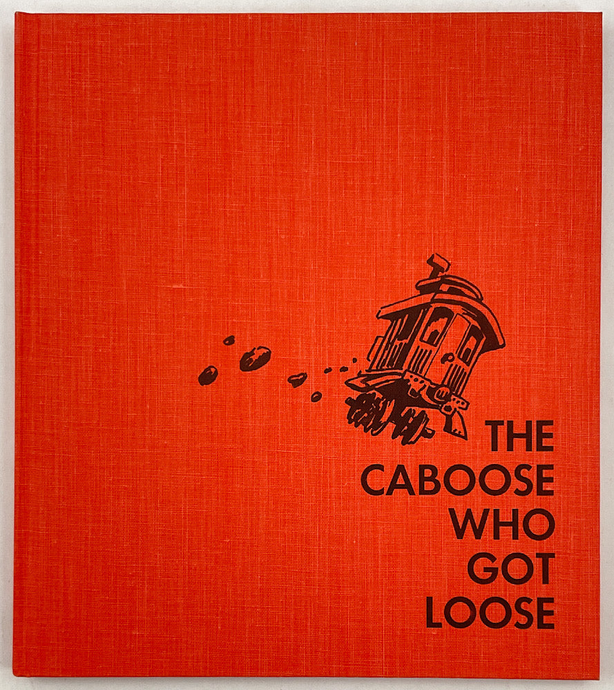 The Caboose Who Got Loose - First Printing
