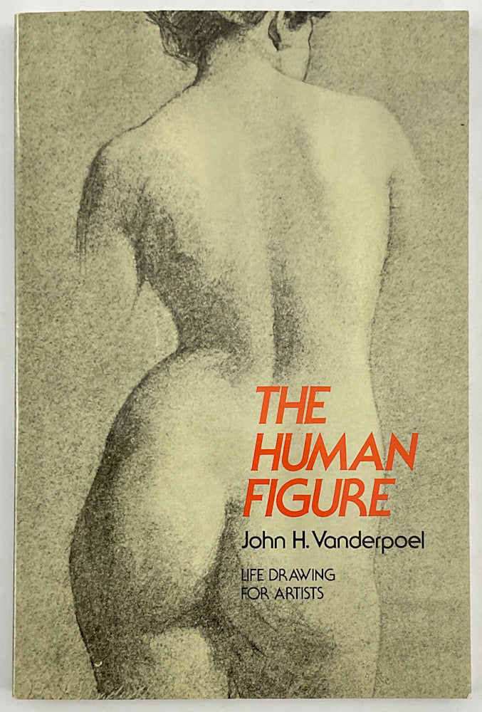 The Human Figure: Life Drawing for Artists