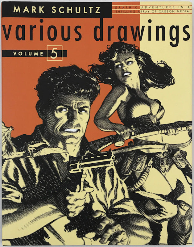 Mark Schultz: Various Drawings, Vol. 5 - Signed & Numbered Hardcover