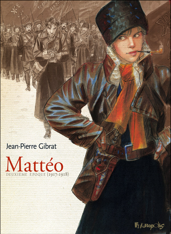 Matteo, Tome 2: Deuxieme Epoque (1917-1918)