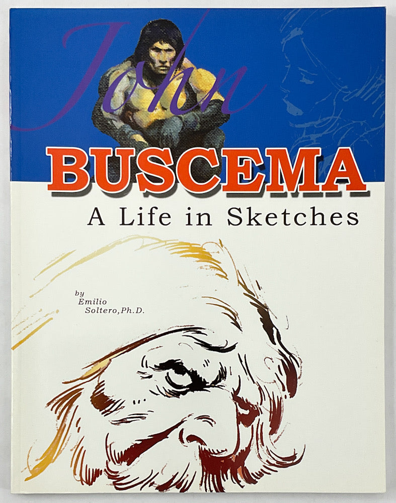 John Buscema: A Life in Sketches